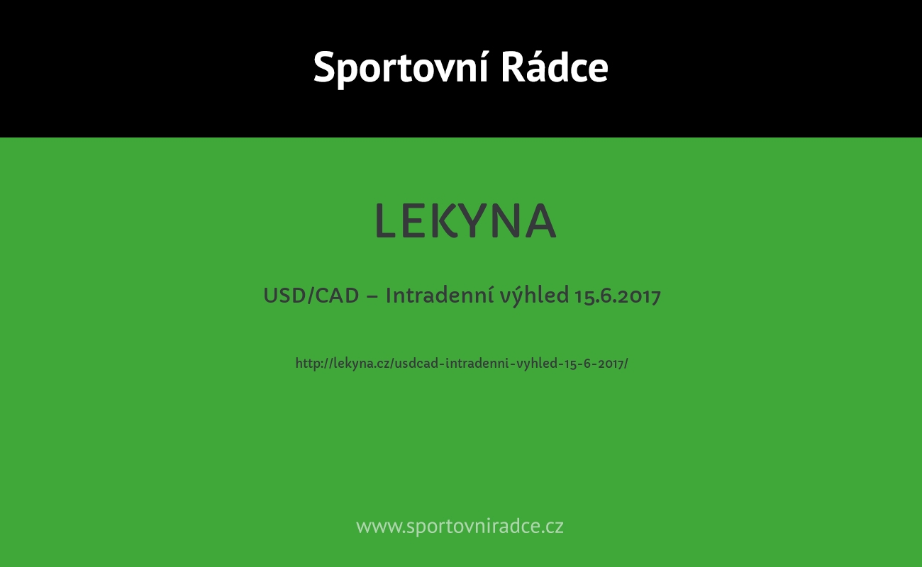 USD/CAD – Intradenní výhled 15.6.2017