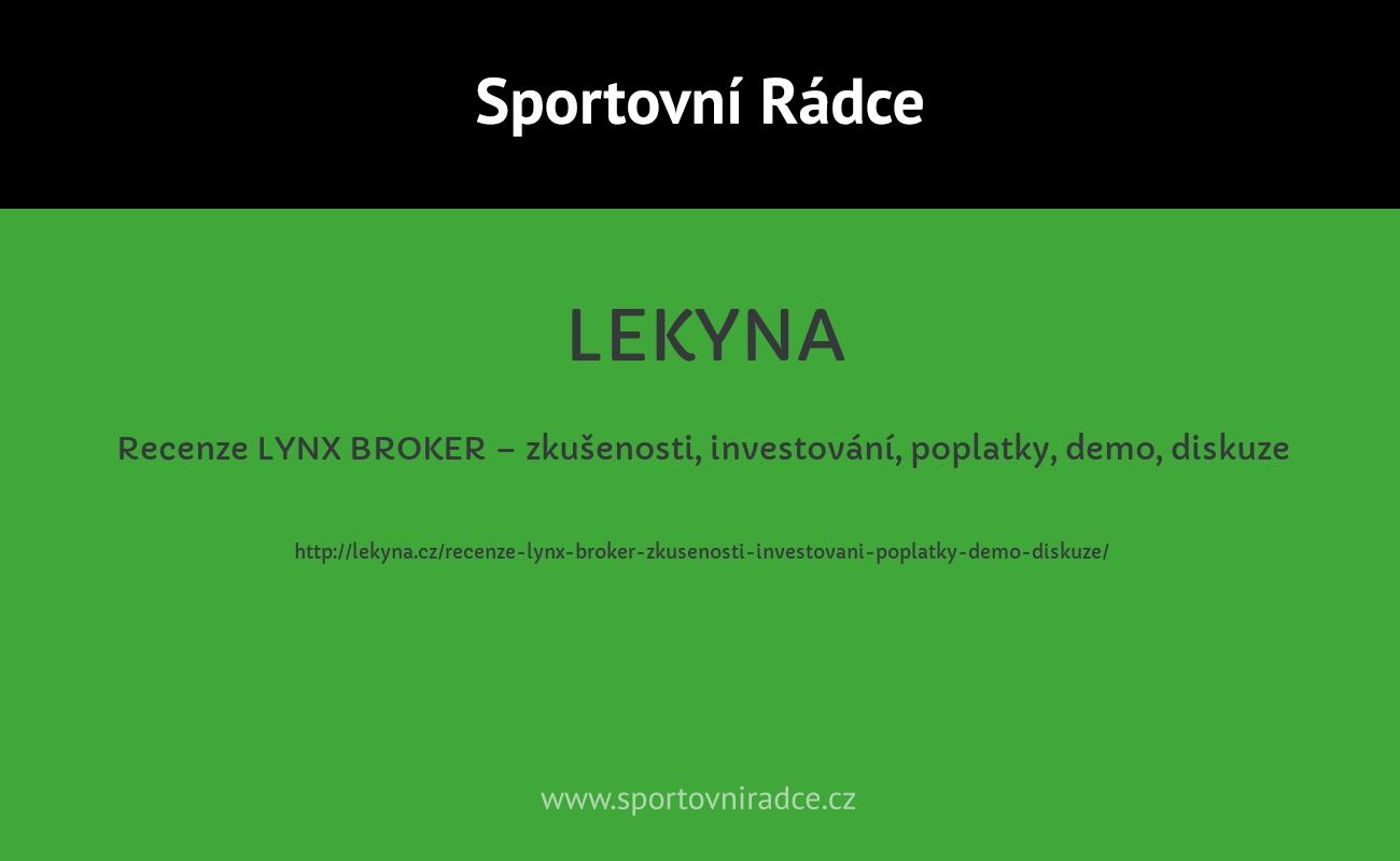 Recenze LYNX BROKER – zkušenosti, investování, poplatky, demo, diskuze