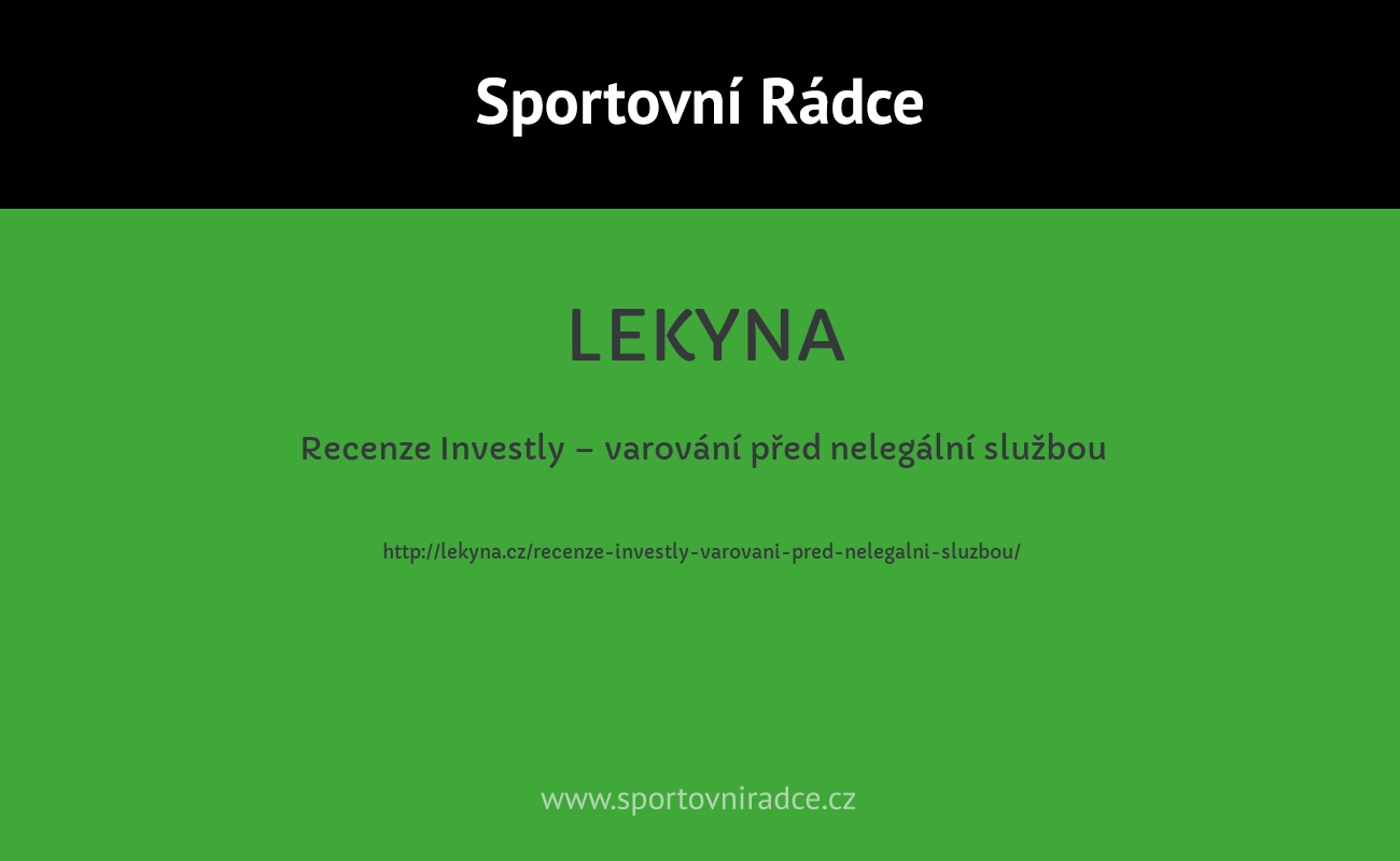 Recenze Investly – varování před nelegální službou