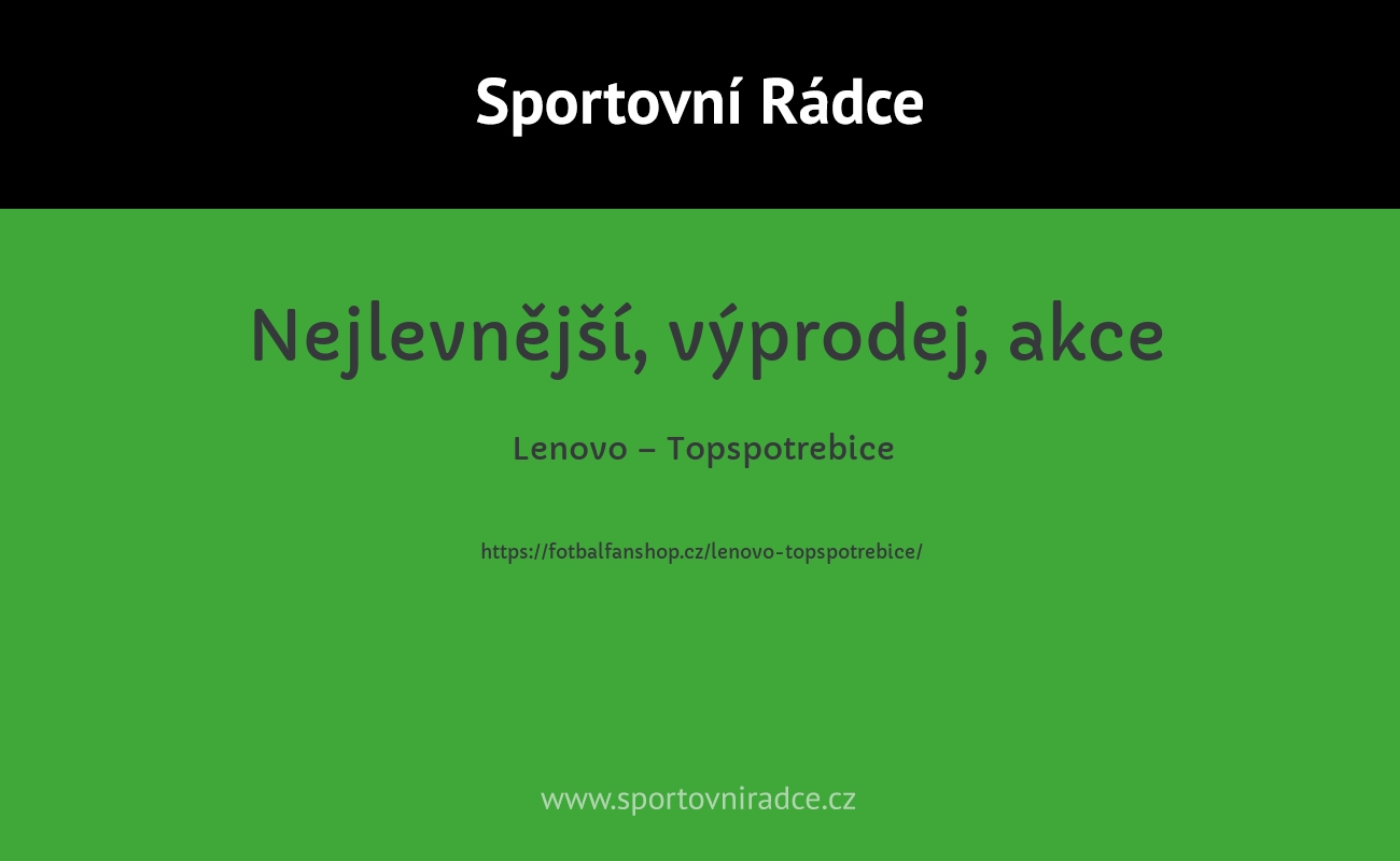 Lenovo – Topspotrebice