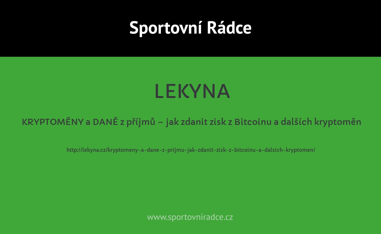 KRYPTOMĚNY a DANĚ z příjmů – jak zdanit zisk z Bitcoinu a dalších kryptoměn