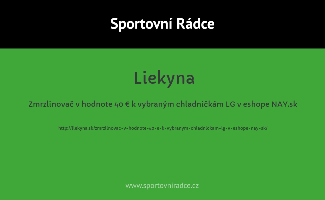 Zmrzlinovač v hodnote 40 € k vybraným chladničkám LG v eshope NAY.sk