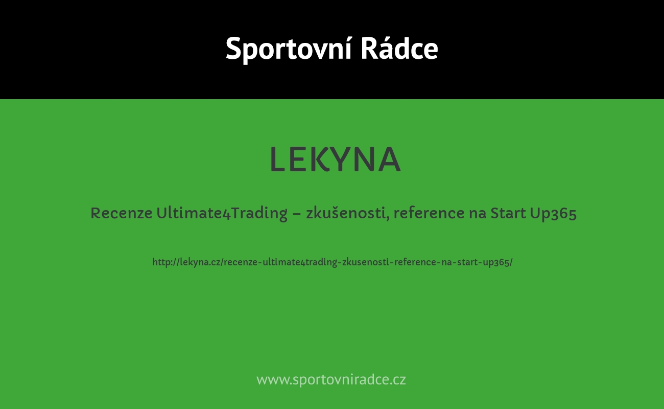 Recenze Ultimate4Trading – zkušenosti, reference na Start Up365