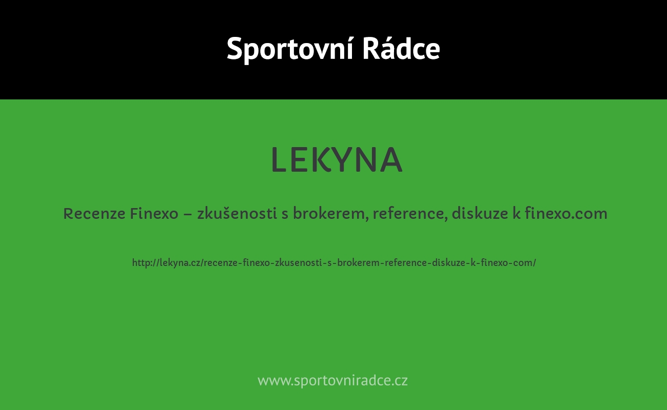 Recenze Finexo – zkušenosti s brokerem, reference, diskuze k finexo.com