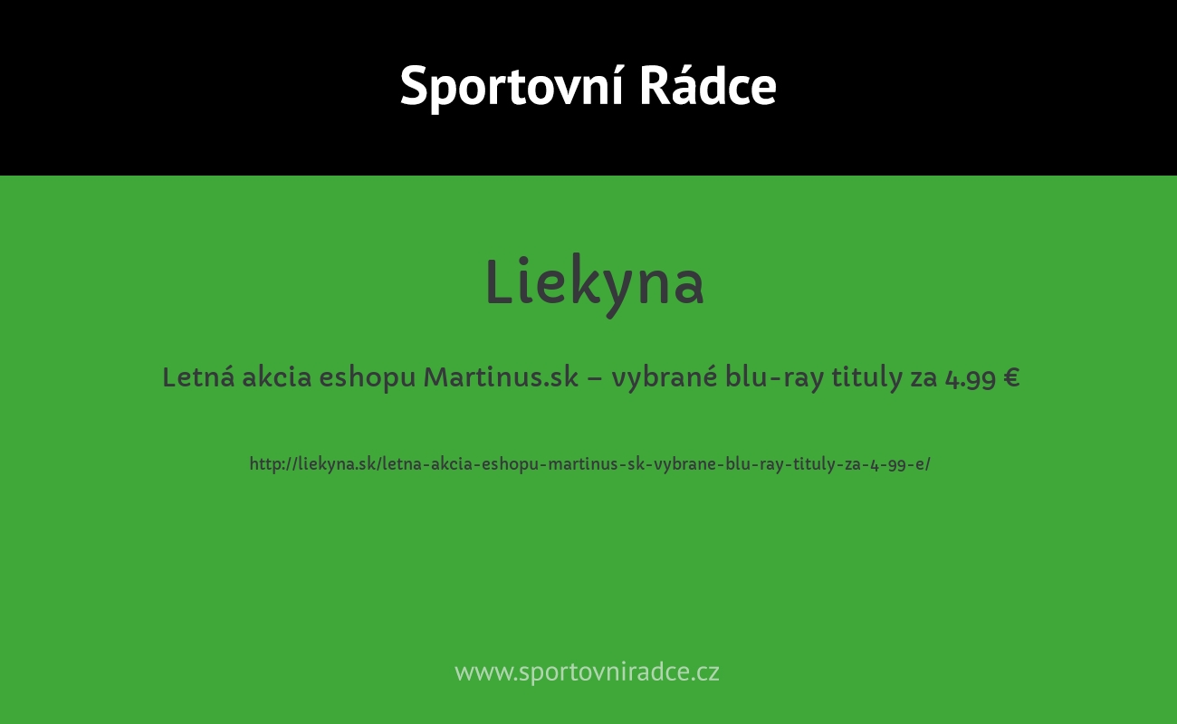 Letná akcia eshopu Martinus.sk – vybrané blu-ray tituly za 4.99 €