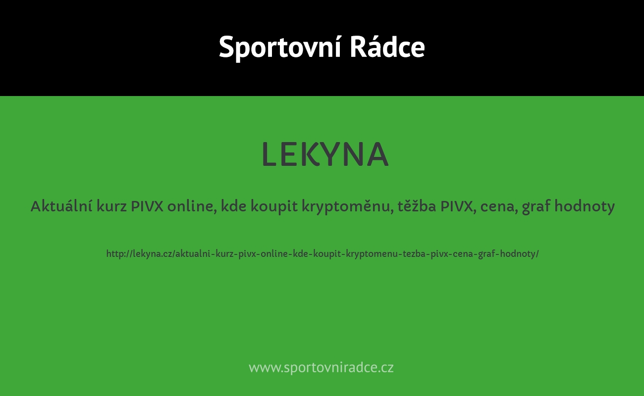 Aktuální kurz PIVX online, kde koupit kryptoměnu, těžba PIVX, cena, graf hodnoty