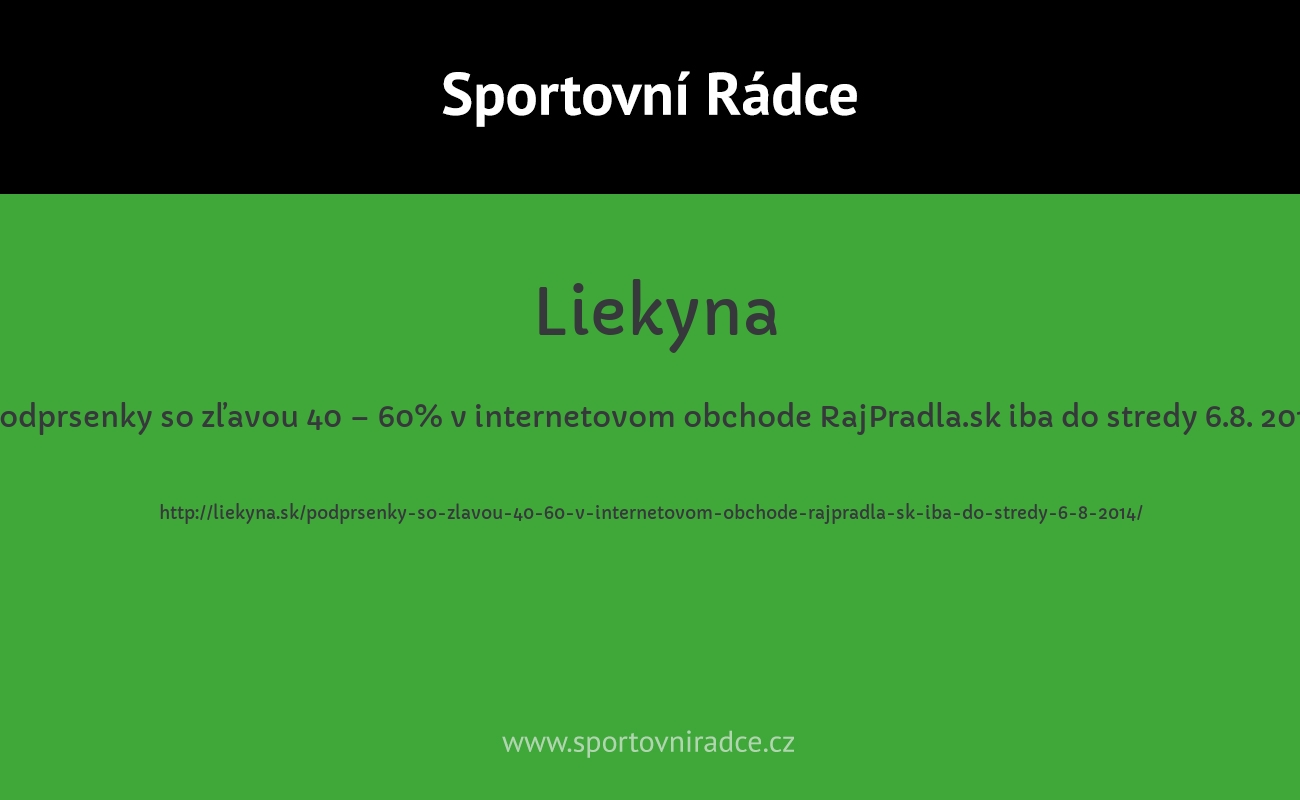 Podprsenky so zľavou 40 – 60% v internetovom obchode RajPradla.sk iba do stredy 6.8. 2014