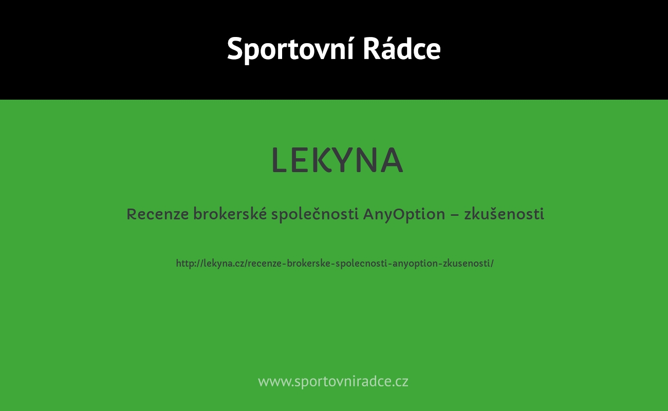 Recenze brokerské společnosti AnyOption – zkušenosti